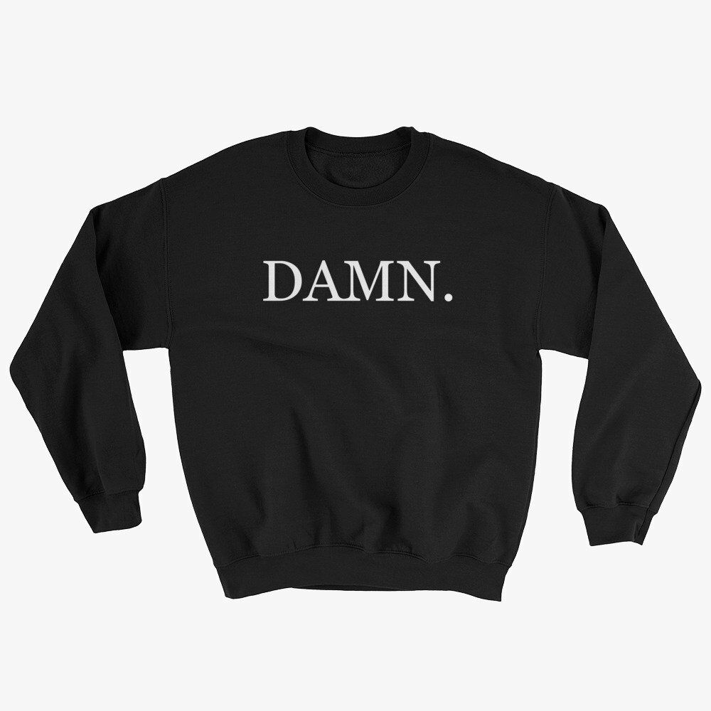 Damn Baskılı Sweatshirt