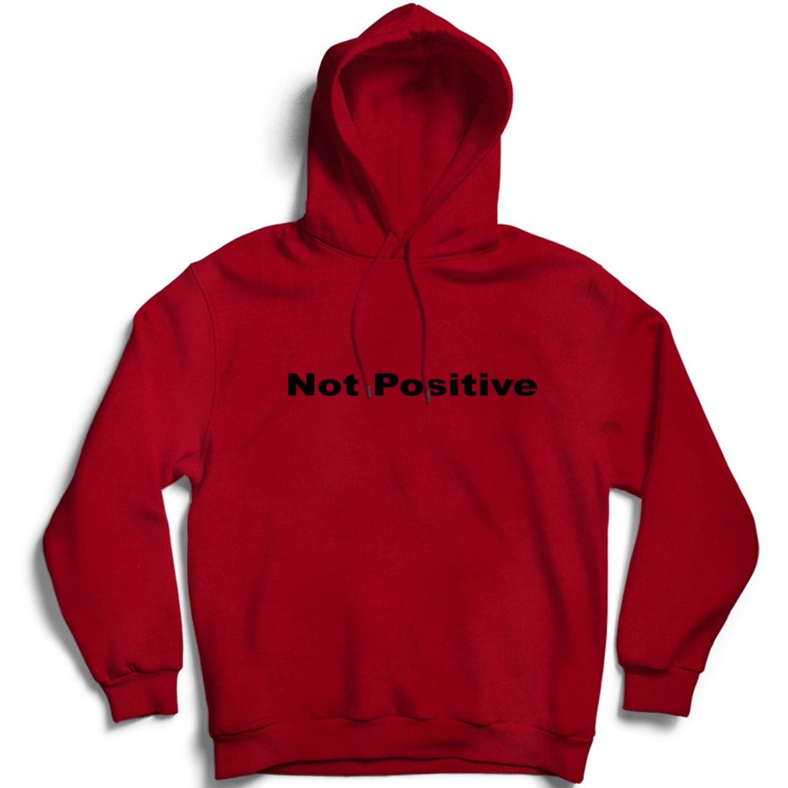 Not Positive Baskılı Kapüşonlu Sweatshirt