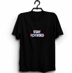 Stay Focused Baskılı Tişört